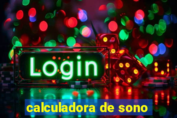 calculadora de sono